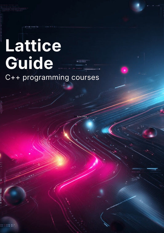 Cover of 'Lattice Guide' for C++ programming courses with a futuristic design.